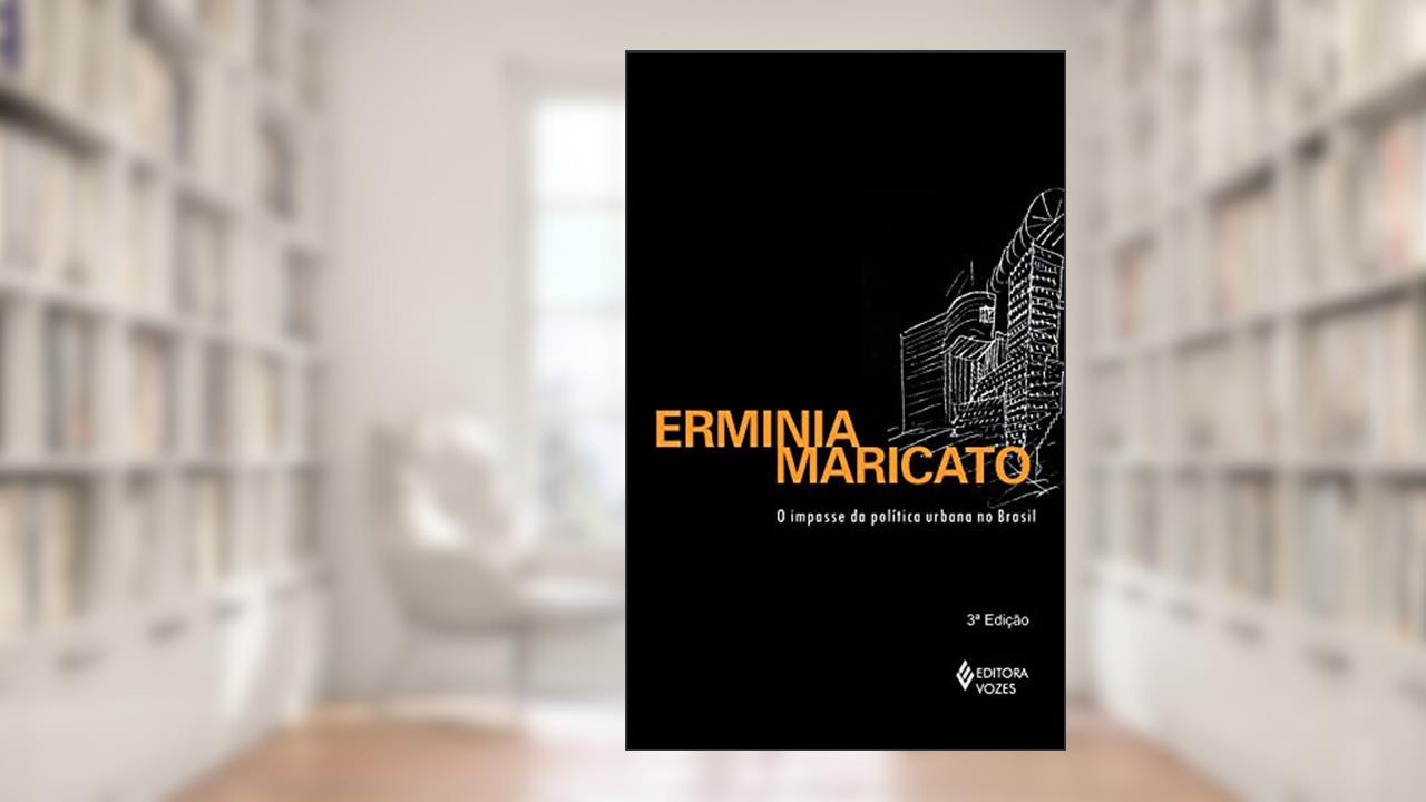 Impasse da política urbana no Brasil, do autor Ermínia Maricato