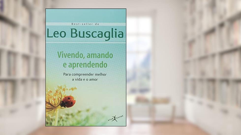 Vivendo, amando e aprendendo (edição de bolso), do autor Leo Buscaglia