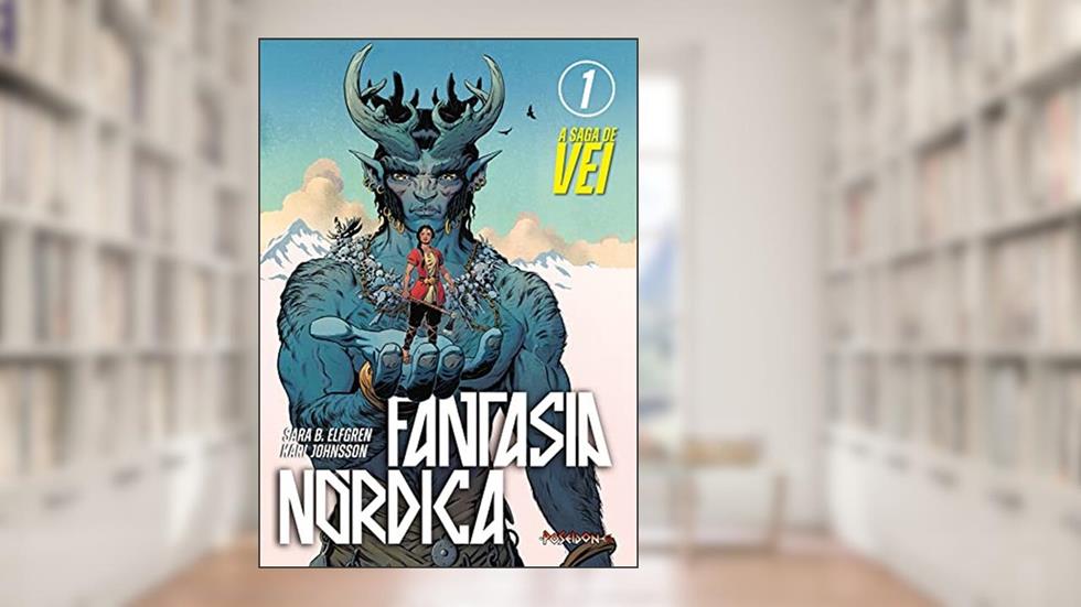 Fantasia Nórdica - A saga de VEI: Brindes especiais: 3 cards exclusivos, do autor Sara B Elfgren; Karl Johnsson