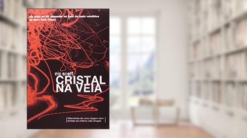 Capa de Cristal na Veia, do autor Nic Sheff