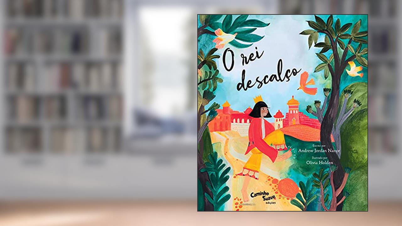 O Rei Descalço, do autor Andrew Jordan Nance