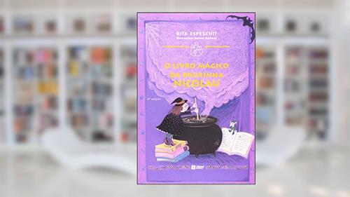 Capa de O Livro Mágico Da Bruxinha Nicolau, do autor Rita de Cassia Espeschit Braga