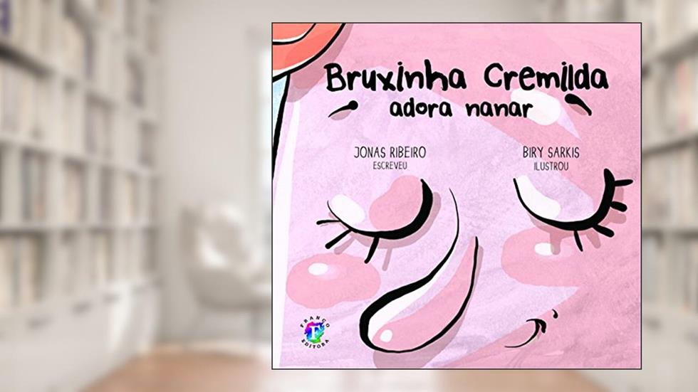 Bruxinha Cremilda adora nanar, do autor Jonas Ribeiro