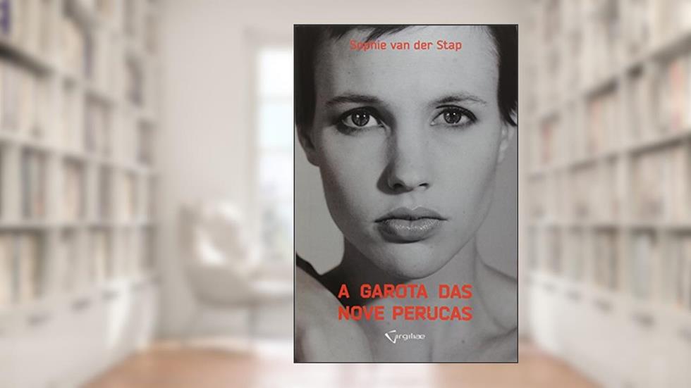 A Garota das Nove Perucas, do autor Sophie Van Der Stap