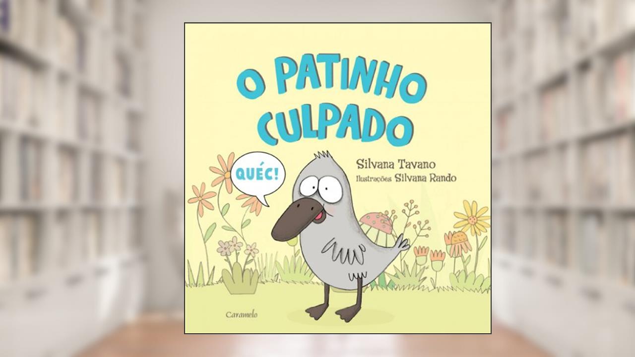 O patinho culpado, do autor Silvana Tavano