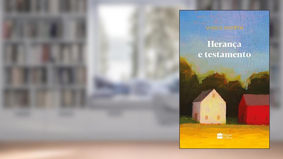 Herança e testamento, do autor Vigdis Hjorth