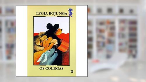 Capa de Os Colegas, do autor Lygia Bojunga