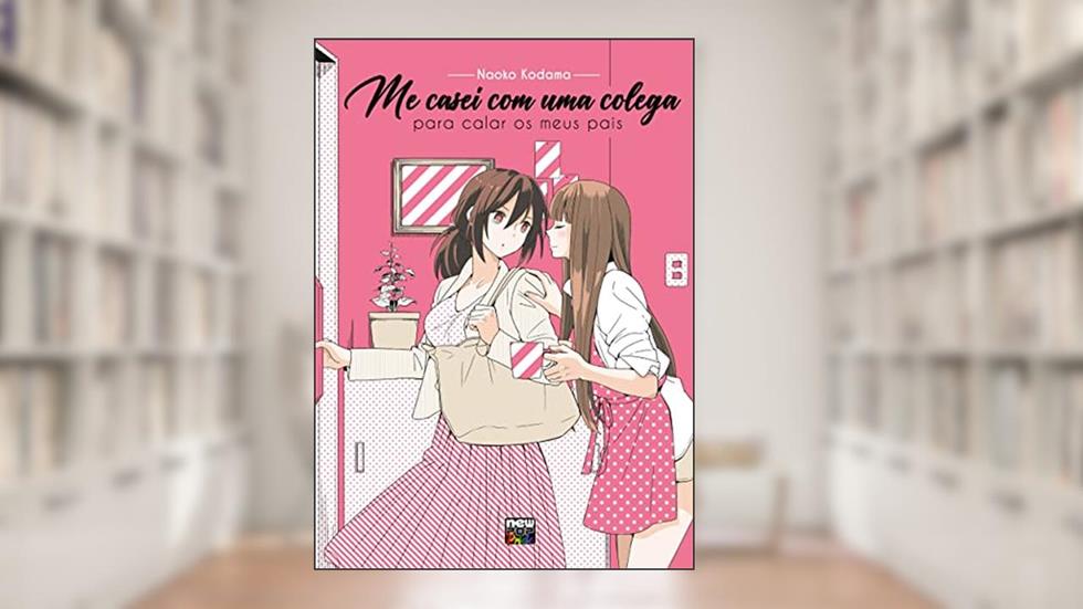 Me casei com uma colega para calar os meus pais, do autor Naoko Kodama