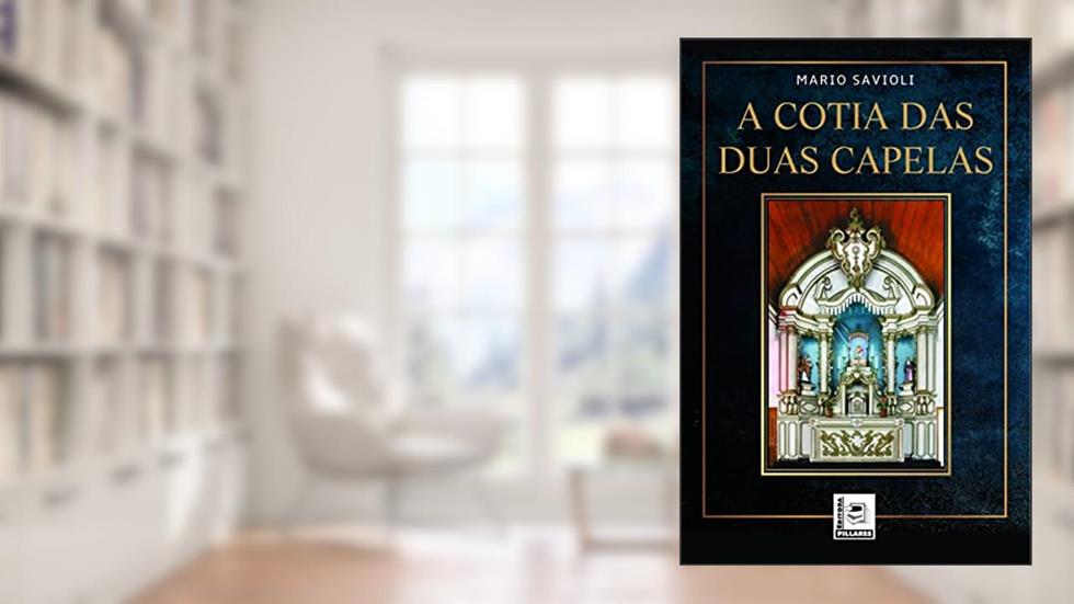 A Cotia das Duas Capelas, do autor Mario Savioli