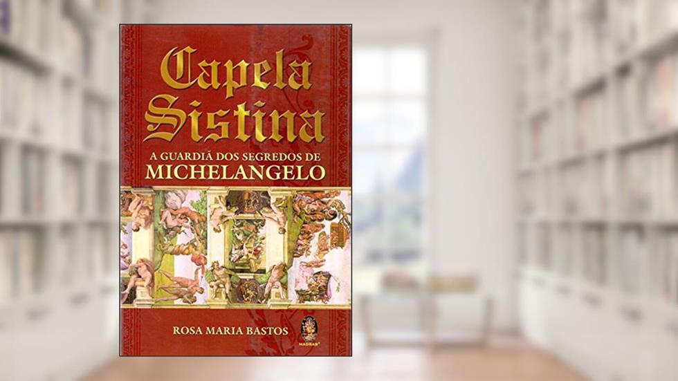 Capela Sistina, do autor Rosa Maria Bastos