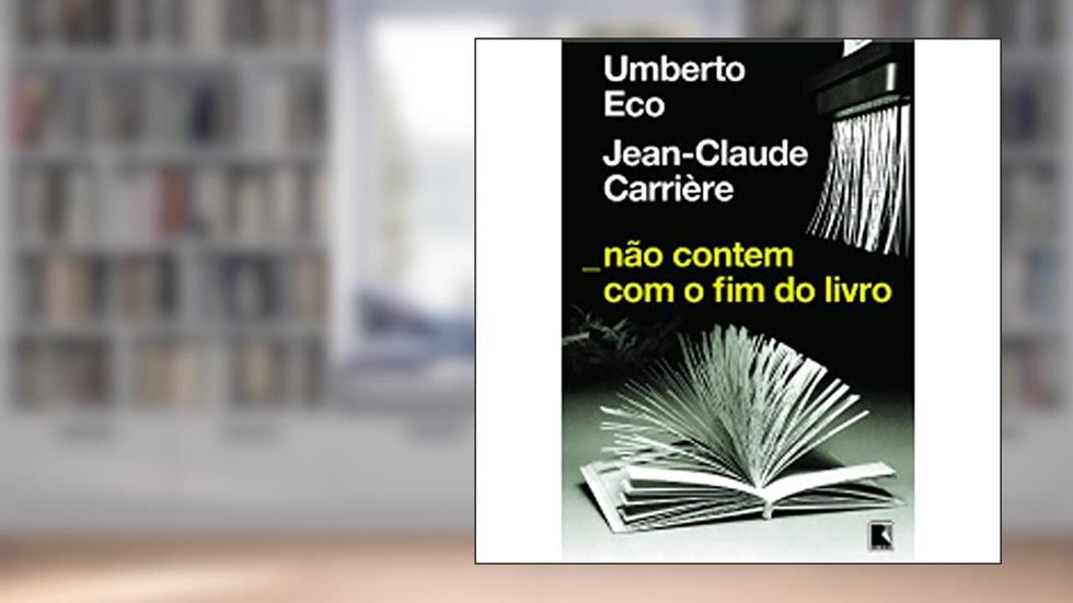 Não contem com o fim do livro, do autor Umberto Eco