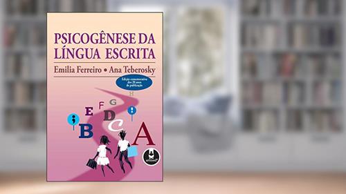 Capa de Psicogênese da Língua Escrita, do autor Emilia Ferreiro