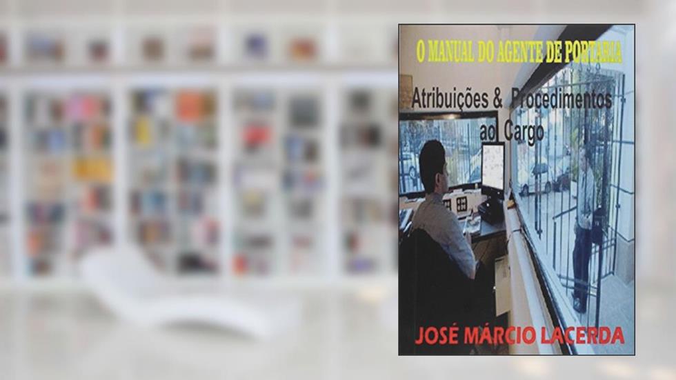 O Manual do Agente de Portaria, do autor José Márcio Lacerda