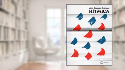 Capa de Rítmica, do autor José Eduardo Gramani