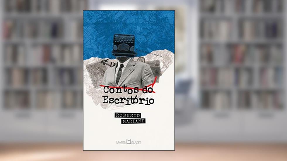 Contos do escritório, do autor Roberto Mariani