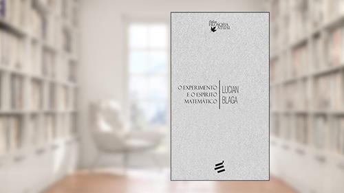 Capa de O Experimento e o Espírito Matemático, do autor Lucian Blaga