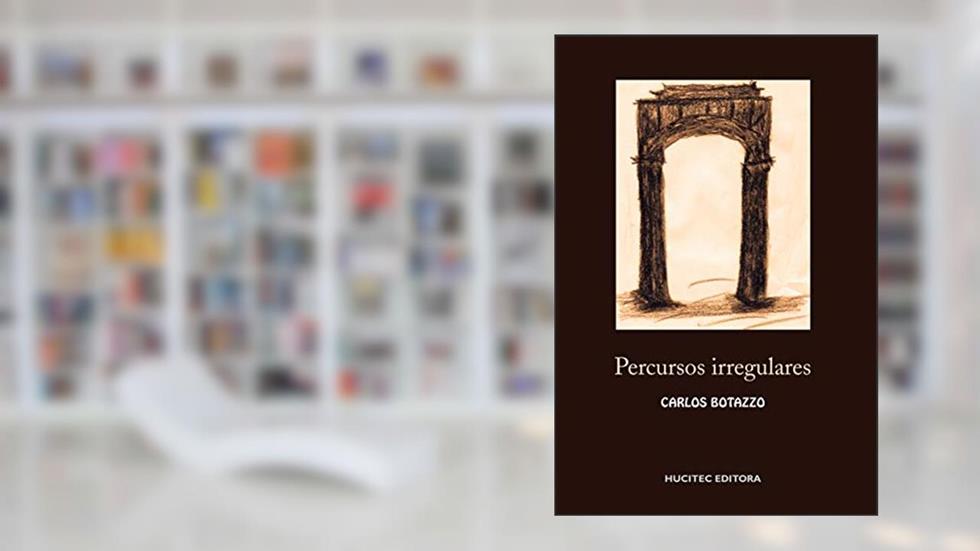 Percursos irregulares, do autor Carlos Botazzo