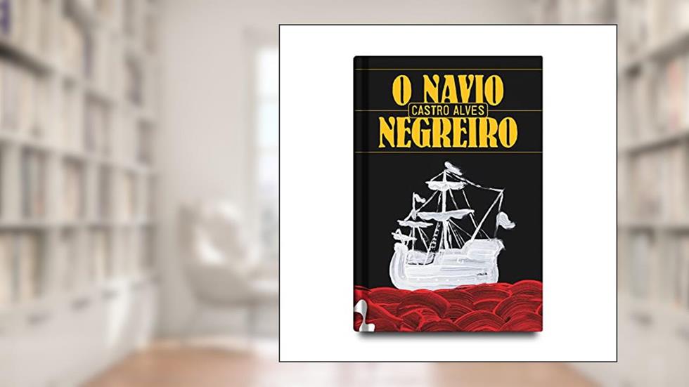 O Navio negreiro e outros poemas, do autor Castro Alves