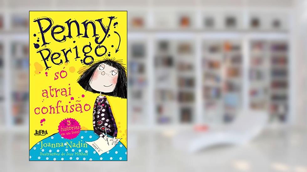 Penny Perigo só Atrai Confusão, do autor Joanna Nadin