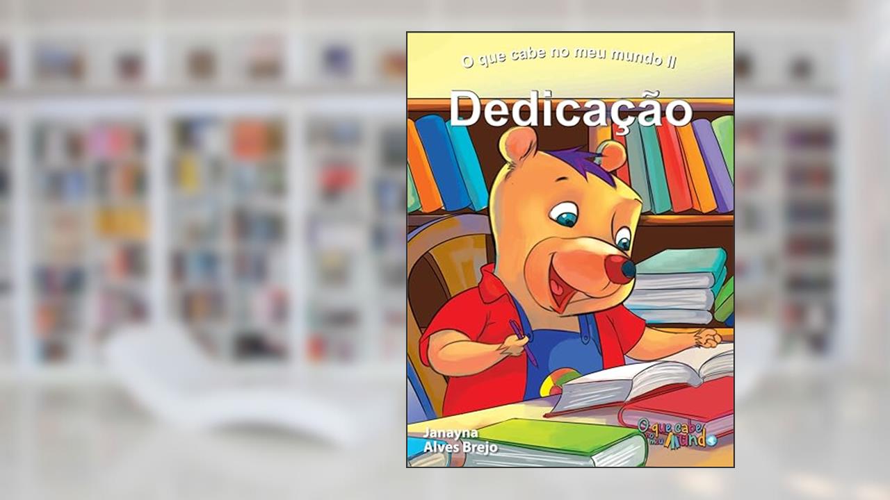 O QUE CABE NO MEU MUNDO II: DEDICACAO 01, do autor Vários Autores
