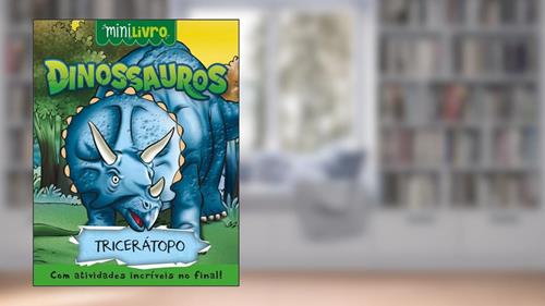 Capa de Dinossauros - Tricerátopo, do autor Paulo Moura