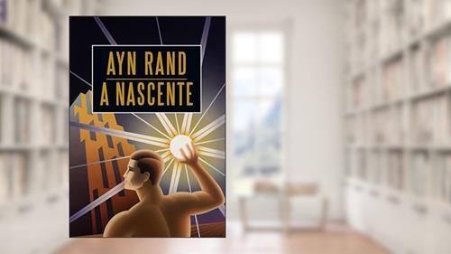 Capa de A nascente, do autor Ayn Rand