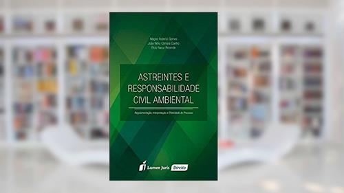 Capa de Astreintes e Responsabilidade Civil Ambiental, do autor Magno Federici Gomes; João Nélio Câmara Coelho; Elcio Nacur Rezende