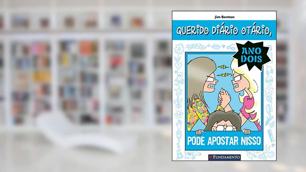 Querido Diário Otário Ano 2. Pode Apostar Nisso, do autor Jim Benton
