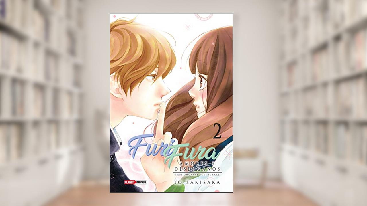 Capa de Furi Fura - Amores e Desengano Vol. 02, do autor Io Sakisaka