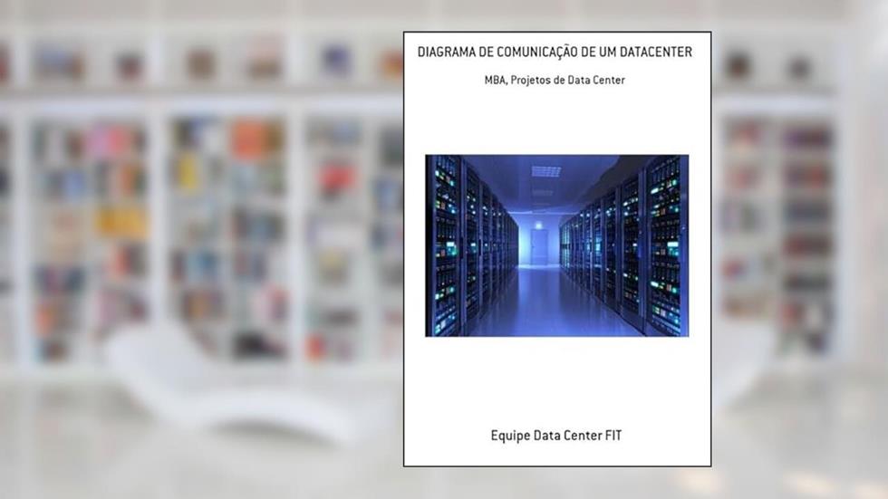 Diagrama de Comunicacao de Um Datacenter, do autor Equipe Data Center Fit