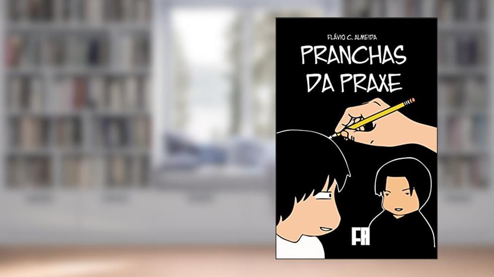 Pranchas da Praxe, do autor Flávio C Almeida