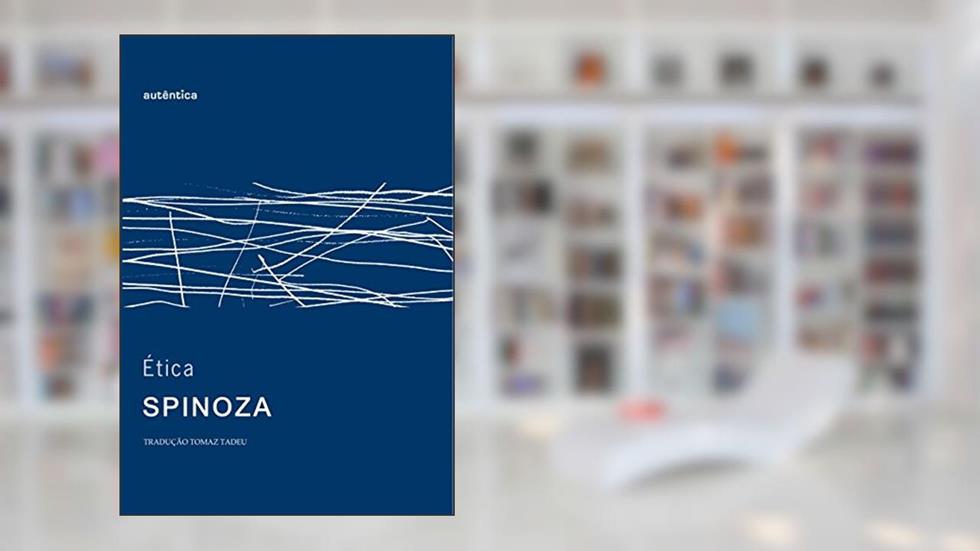 Ética - Edição monolíngue, do autor Spinoza