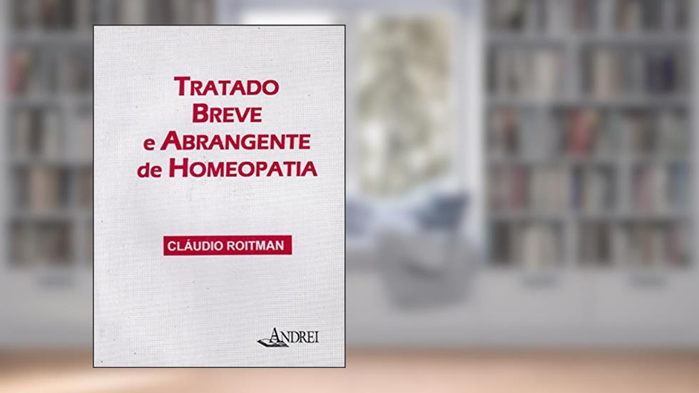 Tratado breve e abrangente de homeopatia, do autor Cláudio Roitman