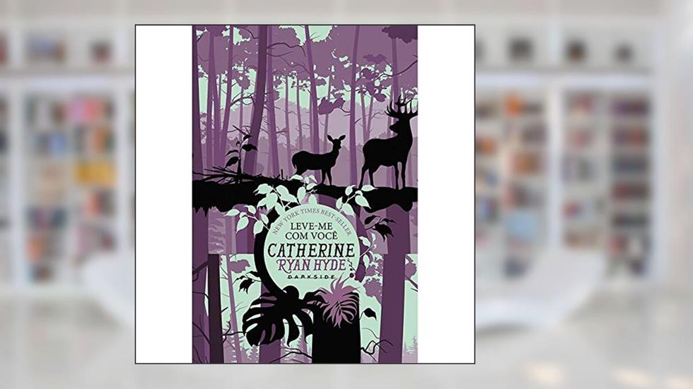 Leve-me Com Você: Algumas viagens nos transformam, outras nos despertam, do autor Catherine Ryan Hyde