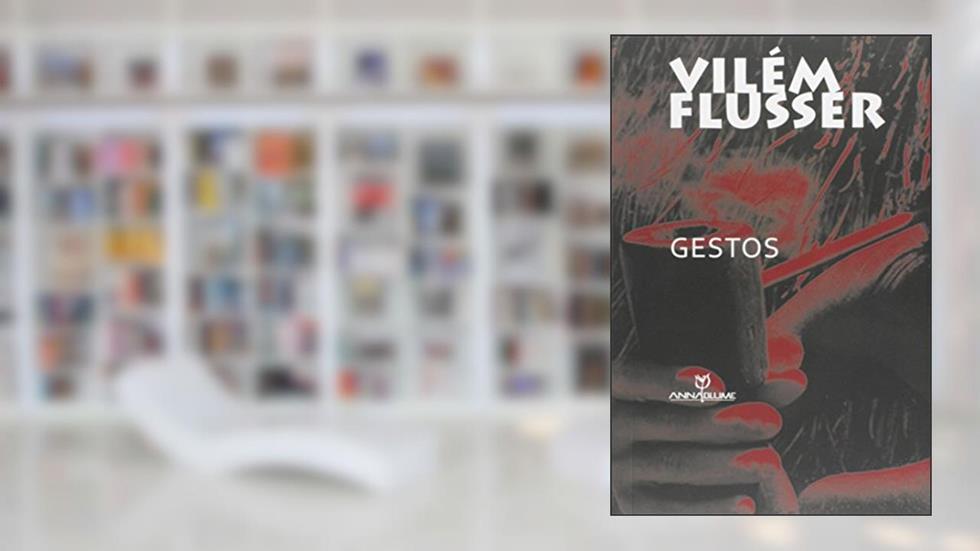 Gestos, do autor Vilém Flusser