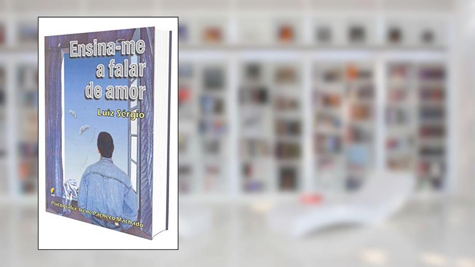 Ensina-Me a Falar de Amor, do autor Capa Comum