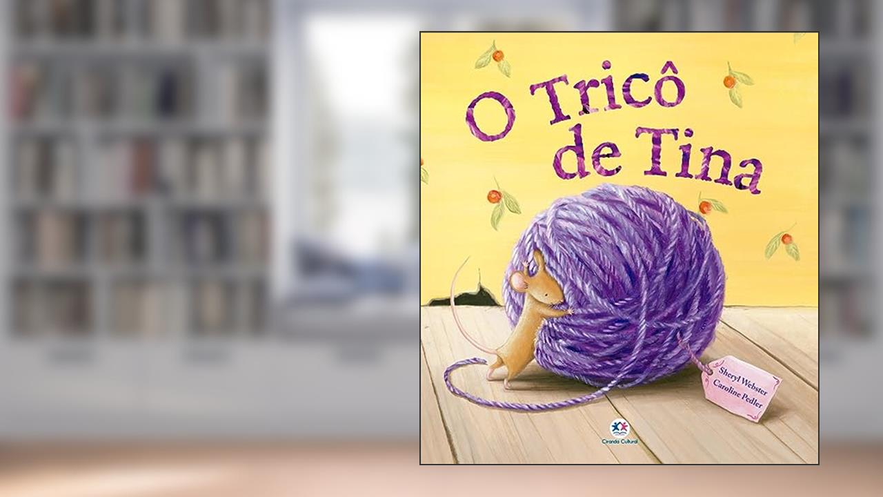 O tricô de Tina, do autor Sheryl Webster