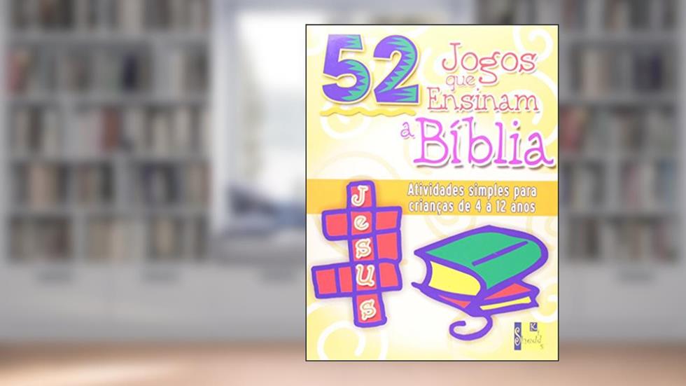 52 Jogos que Ensinam a Bíblia, do autor Nancy S. Williamson