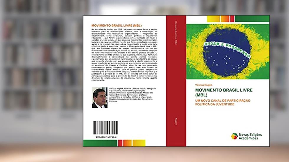 MOVIMENTO BRASIL LIVRE (MBL): UM NOVO CANAL DE PARTICIPAÇÃO POLÍTICA DA JUVENTUDE, do autor Vinicius Nagem