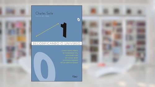 Capa de Decodificando o universo, do autor Charles Seife