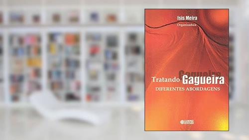 Capa de Tratando gagueira: diferentes abordagens, do autor Isis Meira