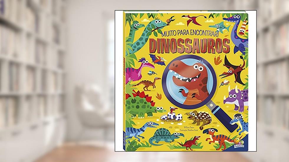 Muito para encontrar! Dinossauros, do autor William Potter