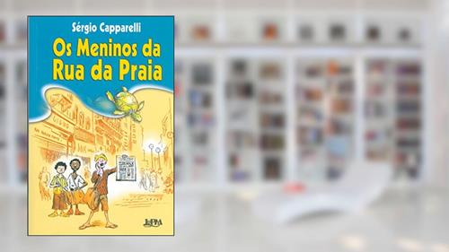 Capa de Os Meninos da rua da Praia, do autor Sérgio Capparelli