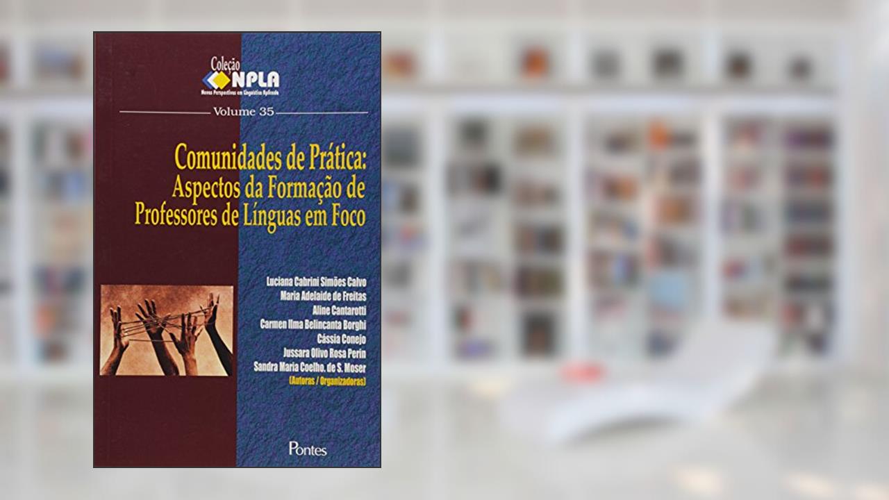 Comunidades De Pratica: Aspectos Da Formacao De Professores De Linguas Em Foco - Colecao Npla - Vol.35, do autor Luciana Cabrini Simoes Calvo