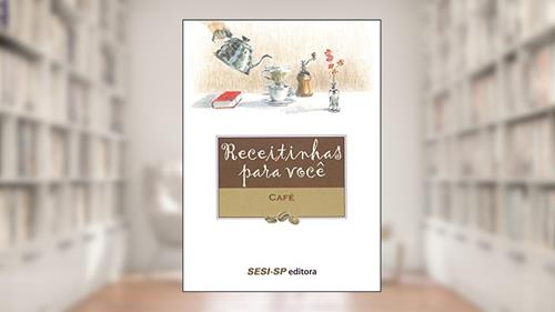 Capa de Receitinhas Para Você. Café, do autor Ensei Neto