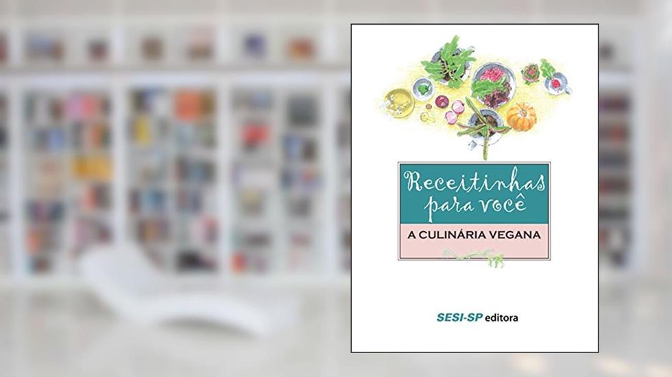 Receitinhas Para Você. A Culinária Vegana, do autor Roberto Juliano
