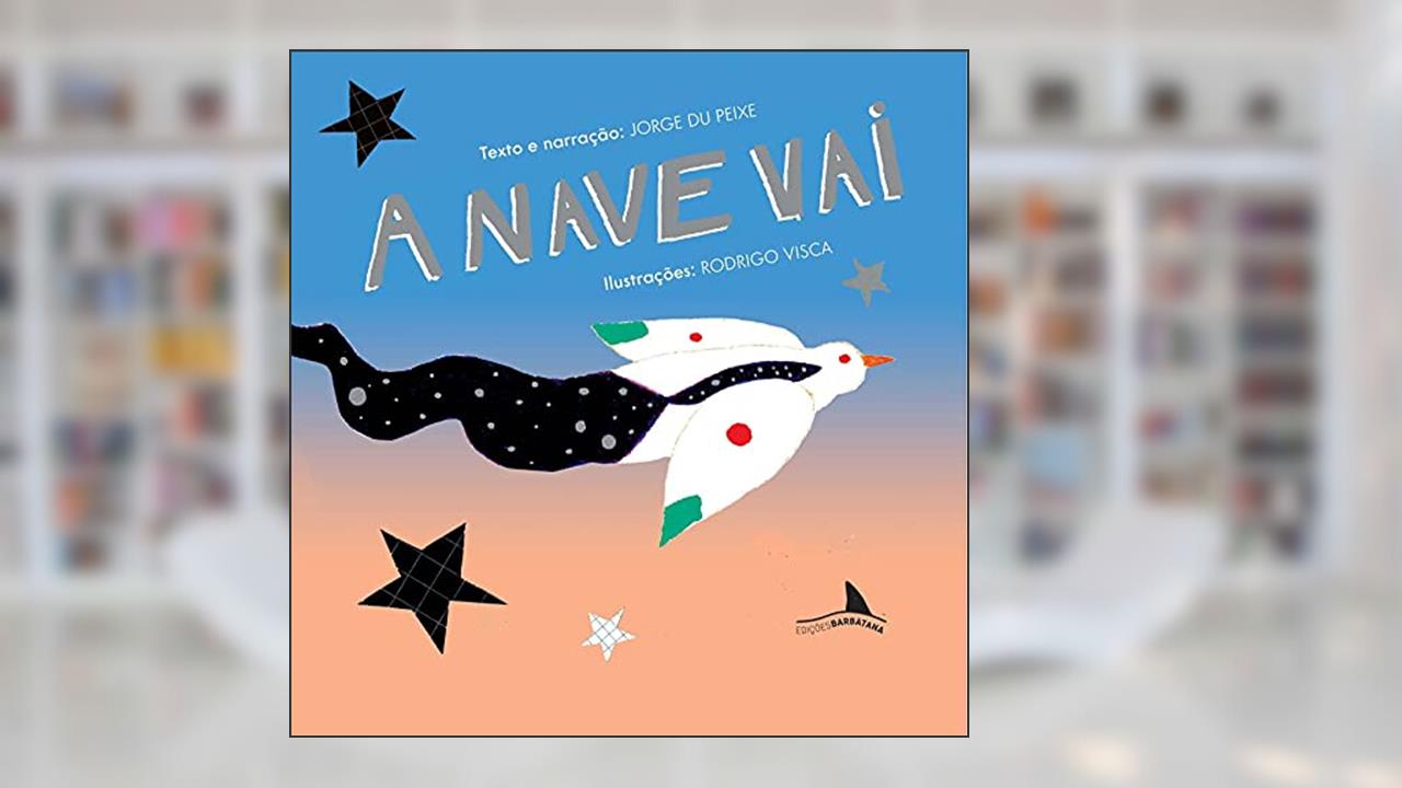 A Nave vai, do autor Jorge Du Peixe
