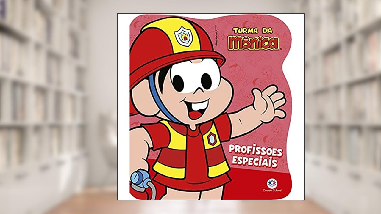 Turma da Mônica - Profissões especiais, do autor Paloma Blanca Alves Barbieri