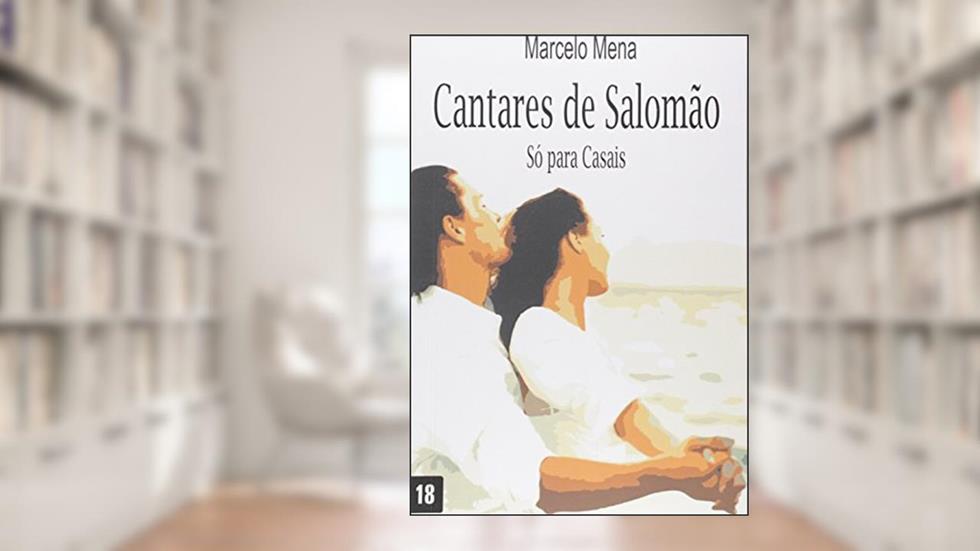 Cantares de Salomão: Só Para Casais, do autor Marcelo Lemes Mena