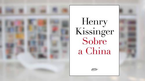 Capa de Sobre a China, do autor Henry Kissinger